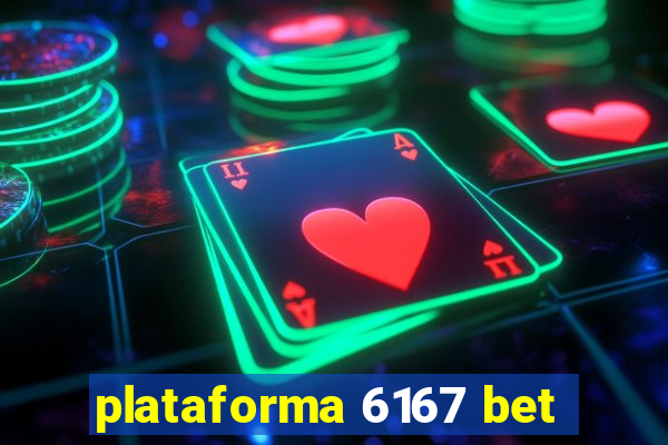 plataforma 6167 bet